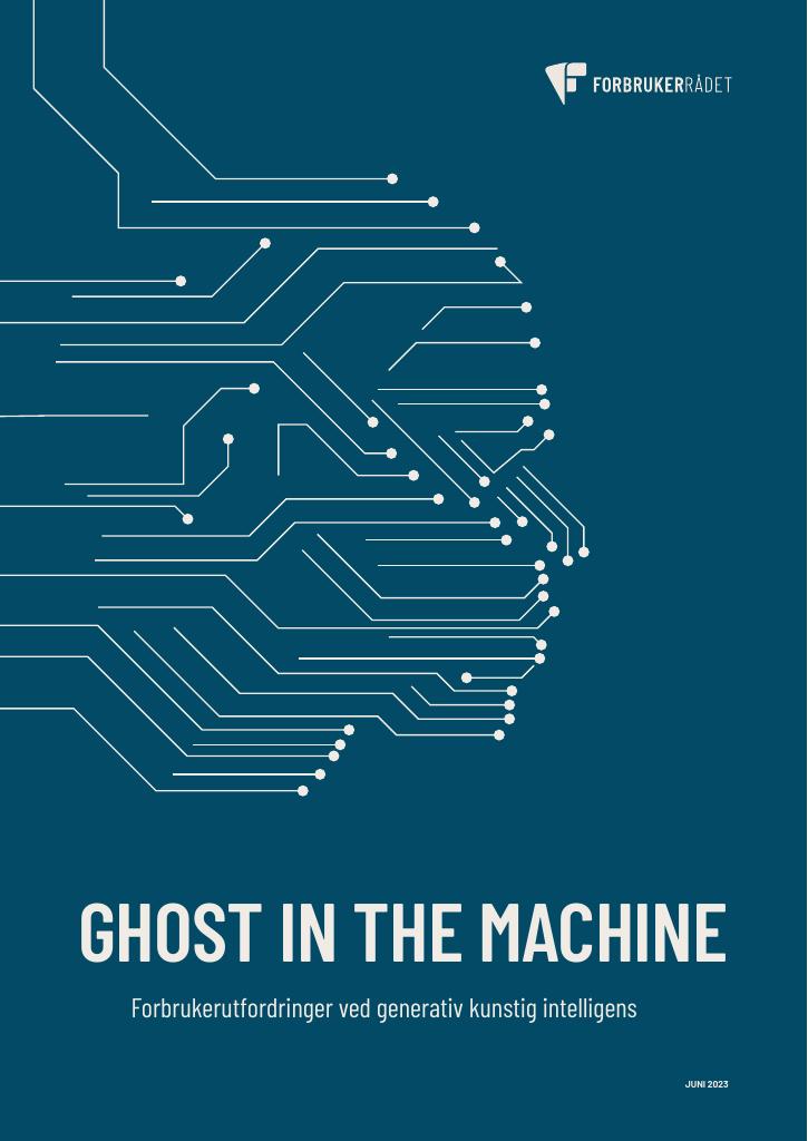 Forsiden av dokumentet GHOST IN THE MACHINE
Forbrukerutfordringer ved generativ kunstig intelligens