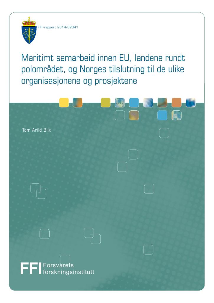 Forsiden av dokumentet Maritimt samarbeid innen EU, landene rundt polområdet, og Norges tilslutning til de ulike organisasjonene og prosjektene