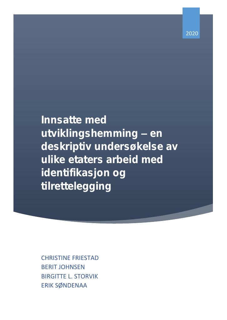 Forsiden av dokumentet Innsatte med utviklingshemming - en deskriptiv undersøkelse av ulike etaters arbeid med identifikasjon og tilrettelegging
