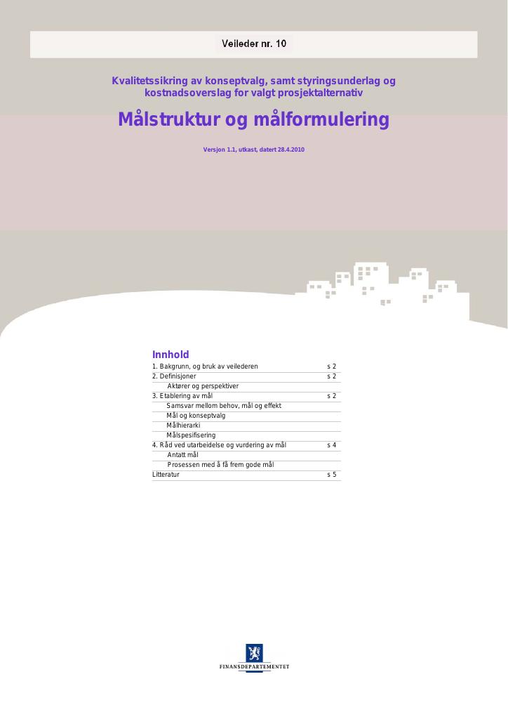 Forsiden av dokumentet Kvalitetssikring av konseptvalg, samt styringsunderlag og kostnadsoverslag for valgt prosjektalternativ - Målstruktur og målformulering