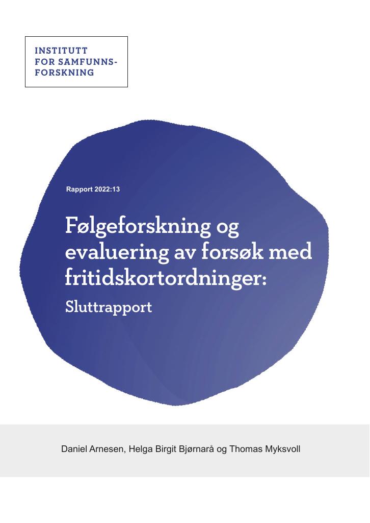 Forsiden av dokumentet Følgeforskning og evaluering av forsøk med fritidskortordninger. Sluttrapport