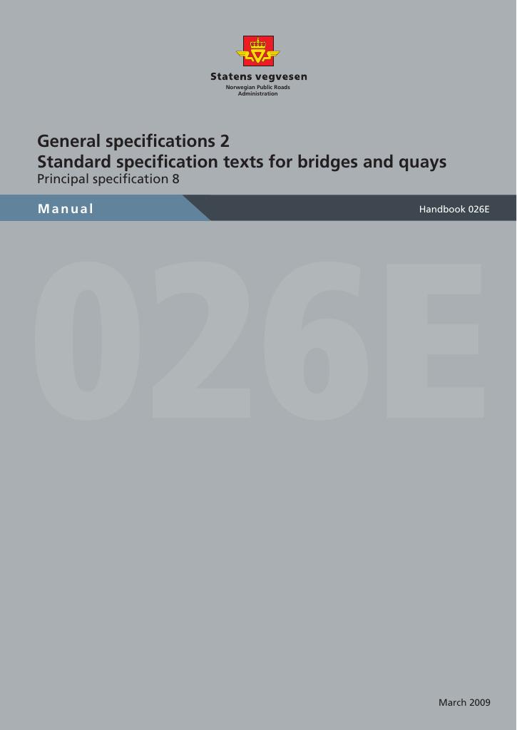 Forsiden av dokumentet General specifications 2 : standard specification texts for bridges and quays : principal specification 8 : [Handbook 026E]