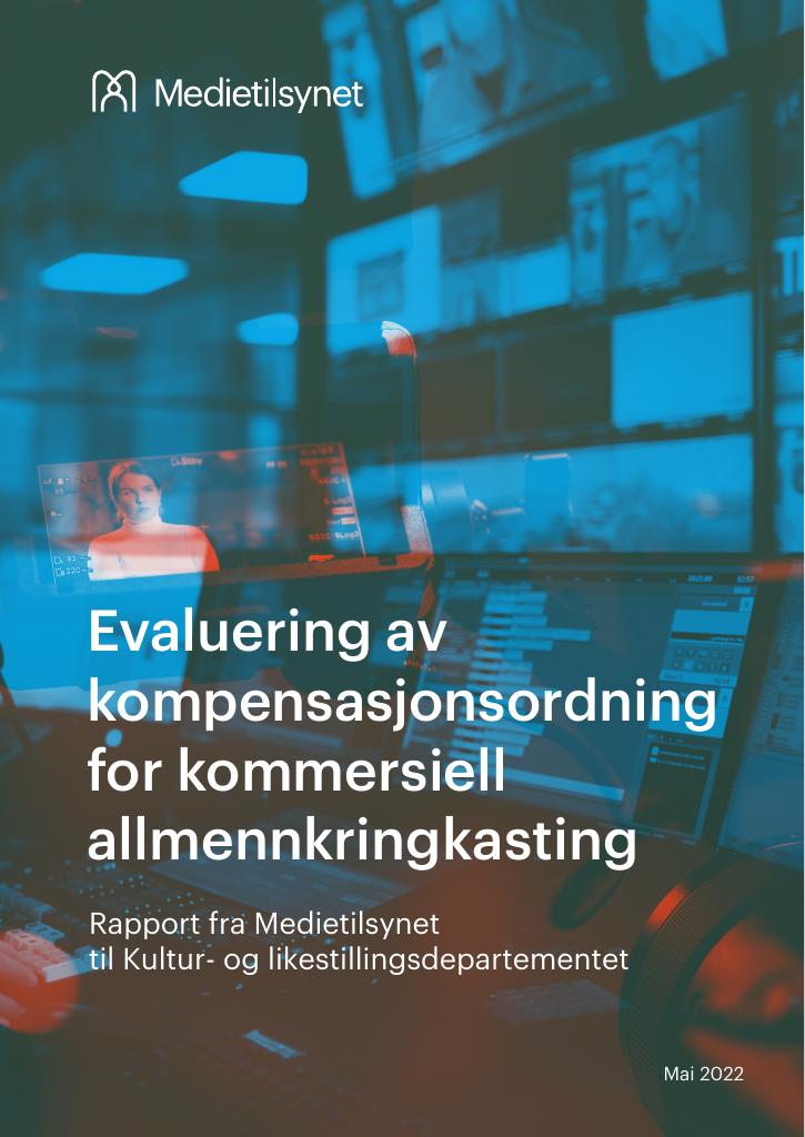 Forsiden av dokumentet Evaluering av kompensasjonsordning for kommersiell allmennkringkasting