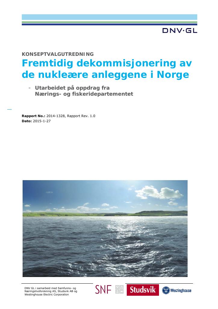 Forsiden av dokumentet Fremtidig dekommisjonering av de nukleære anleggene i Norge