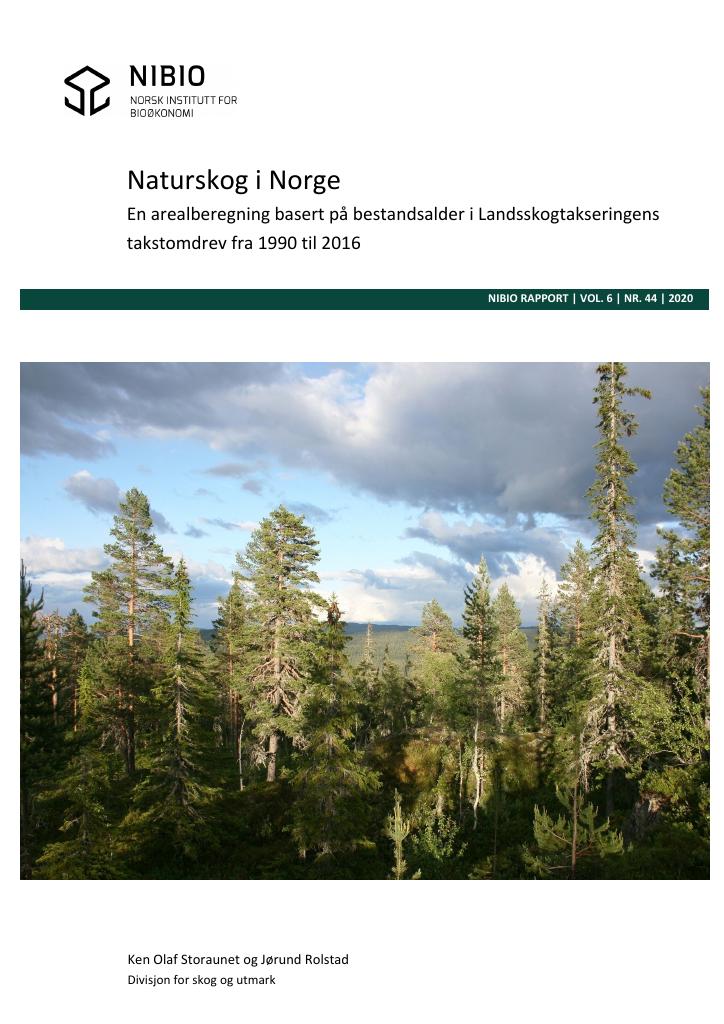 Forsiden av dokumentet Naturskog i Norge : en arealberegning basert på bestandsalder i Landsskogtakseringens takstomdrev fra 1990 til 2016