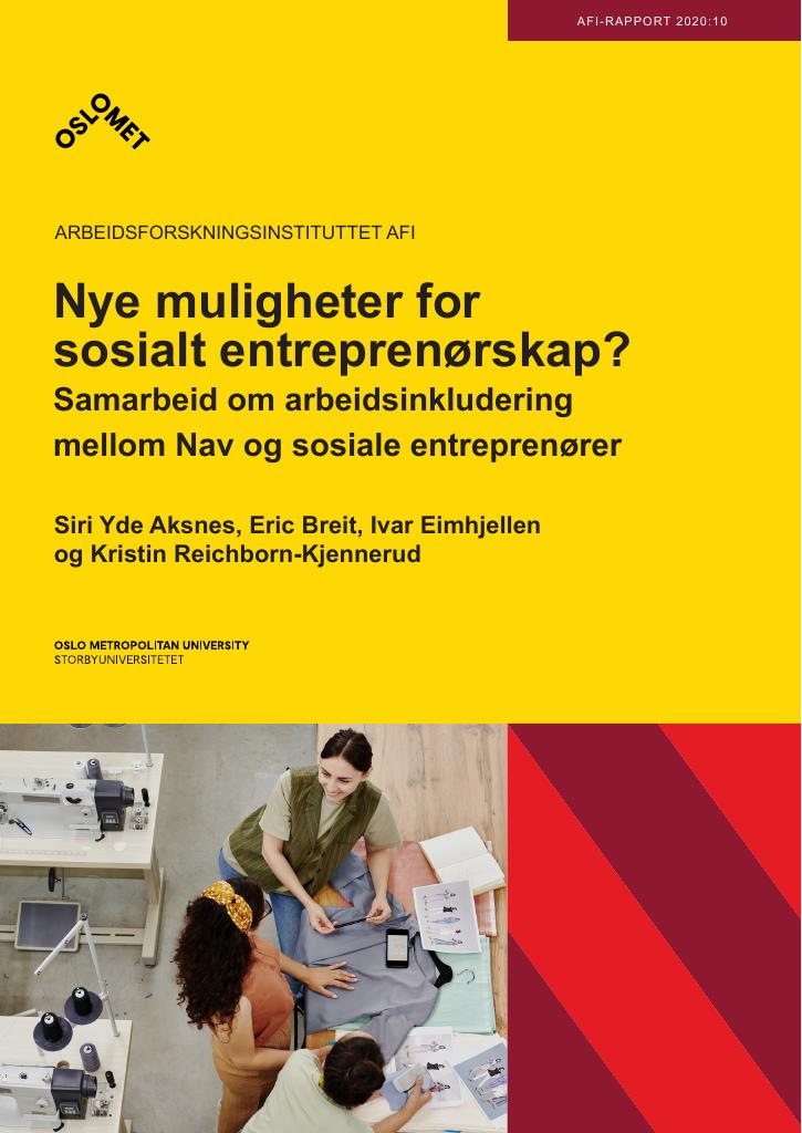 Forsiden av dokumentet Nye muligheter for sosialt entreprenørskap? : samarbeid om arbeidsinkludering mellom Nav og sosiale entreprenører