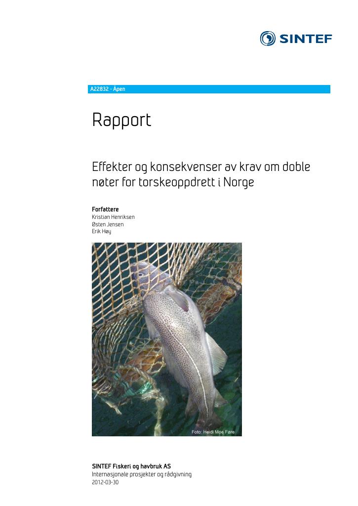Forsiden av dokumentet Effekter og konsekvenser av krav om doble nøter for torskeoppdrett i Norge