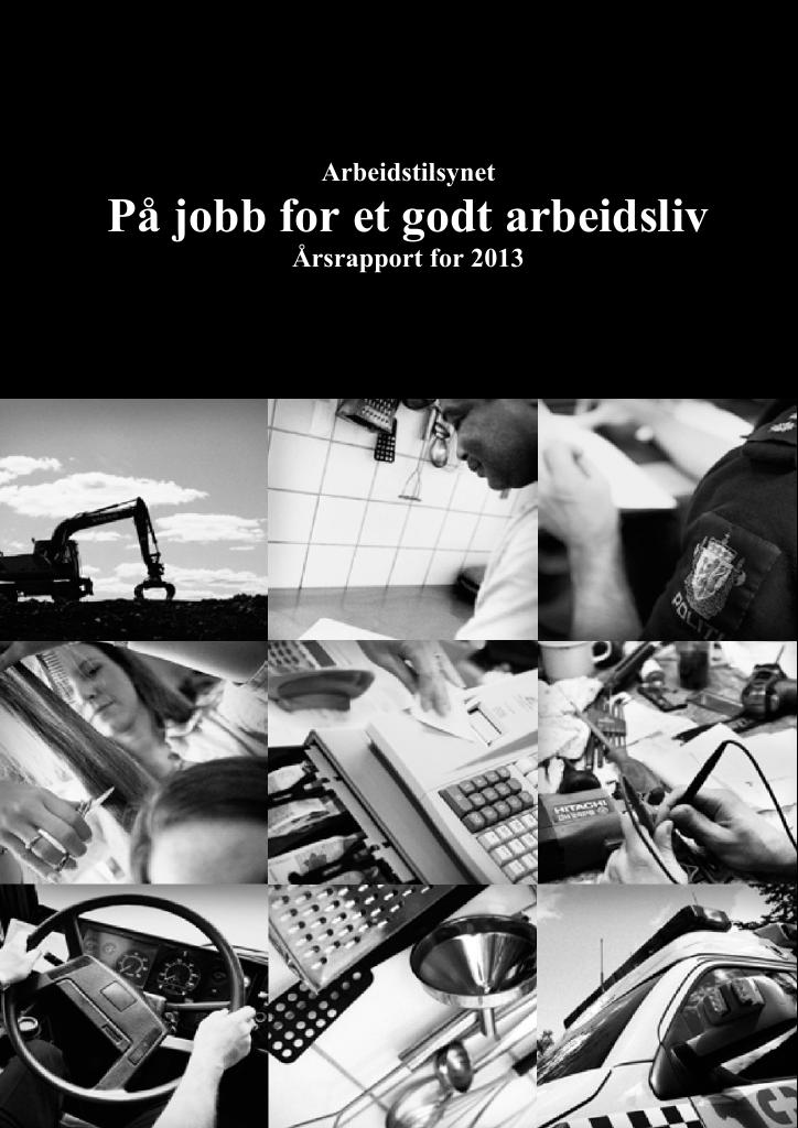 Forsiden av dokumentet Årsrapport Arbeidstilsynet 2013