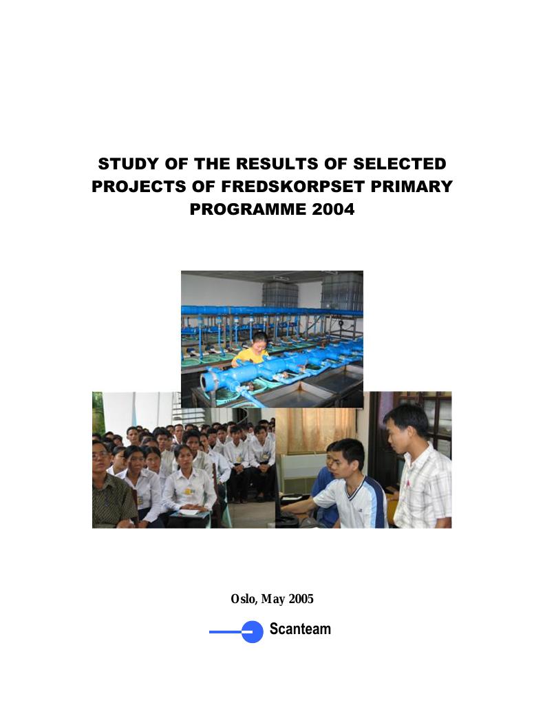 Forsiden av dokumentet Study of the Results of Selected Projects of Fredskorpset Primary Programme 2004