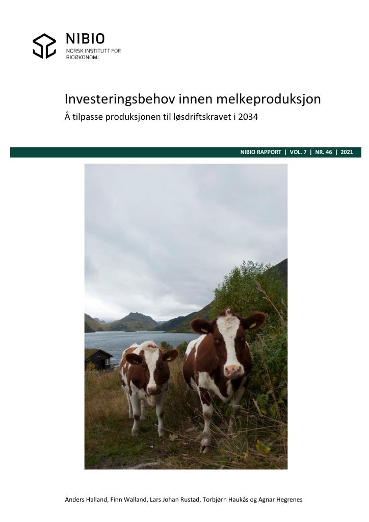 Forsiden av dokumentet Investeringsbehov innen melkeproduksjon