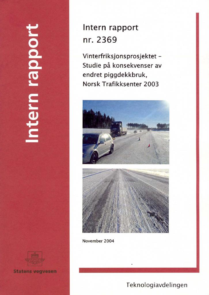 Forsiden av dokumentet Vinterfriksjonsprosjektet : studie på konsekvenser av endret piggdekkbruk, Norsk trafiksendter 2003