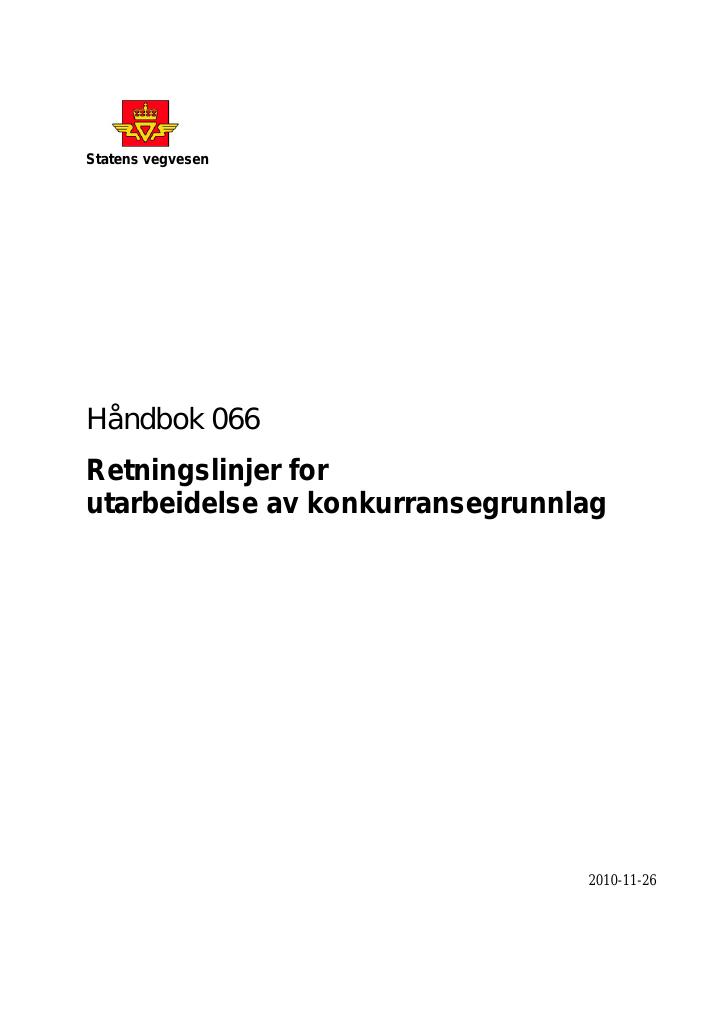 Forsiden av dokumentet Retningslinjer for utarbeidelse av konkurransegrunnlag : [Håndbok 066]