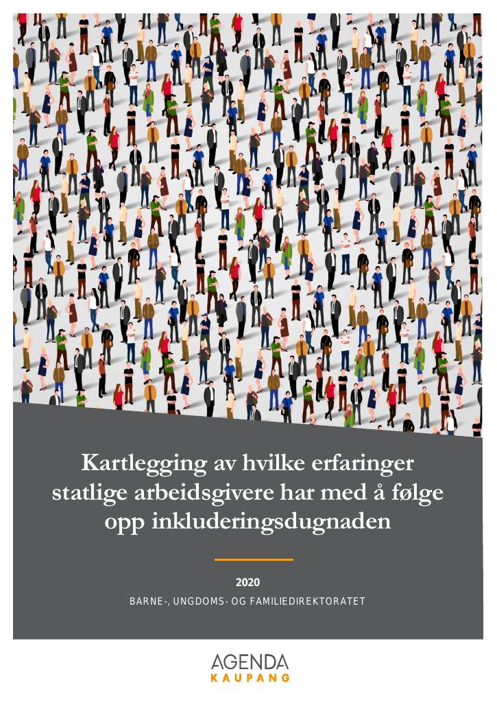 Forsiden av dokumentet Kartlegging av hvilke erfaringer statlige arbeidsgivere har med å følge opp inkluderingsdugnaden