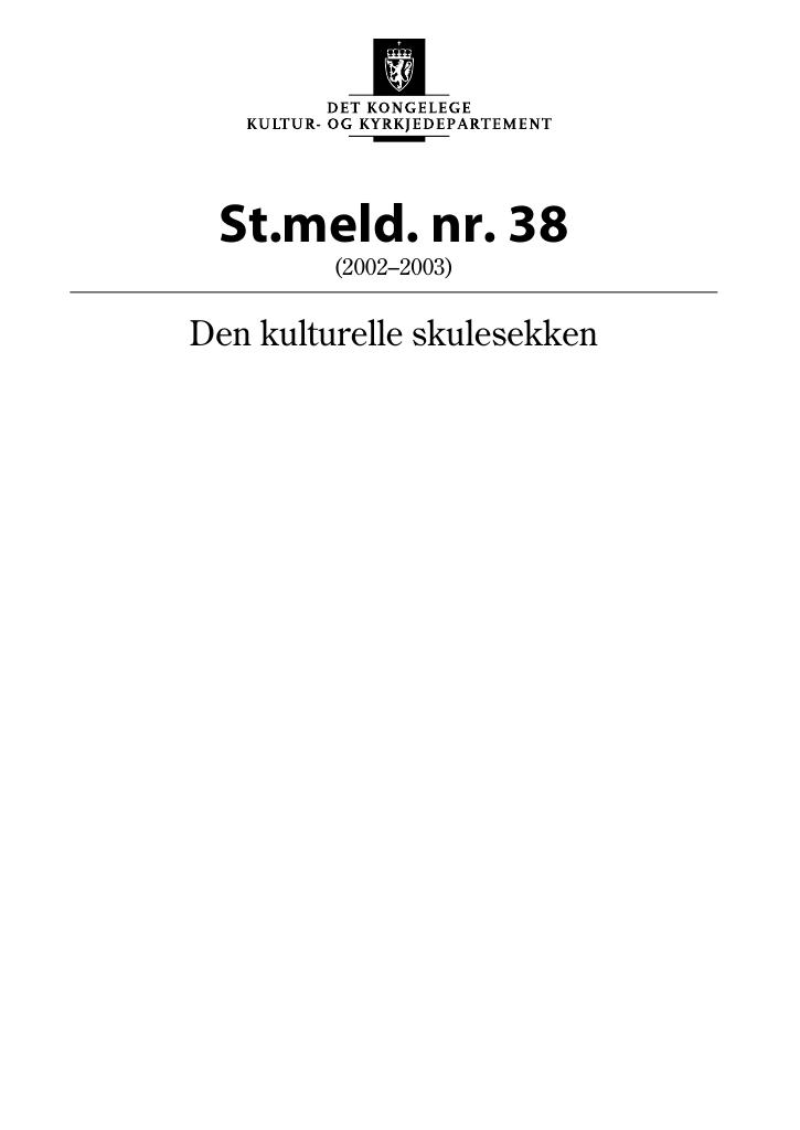 Forsiden av dokumentet St.meld. nr. 38 (2002-2003)