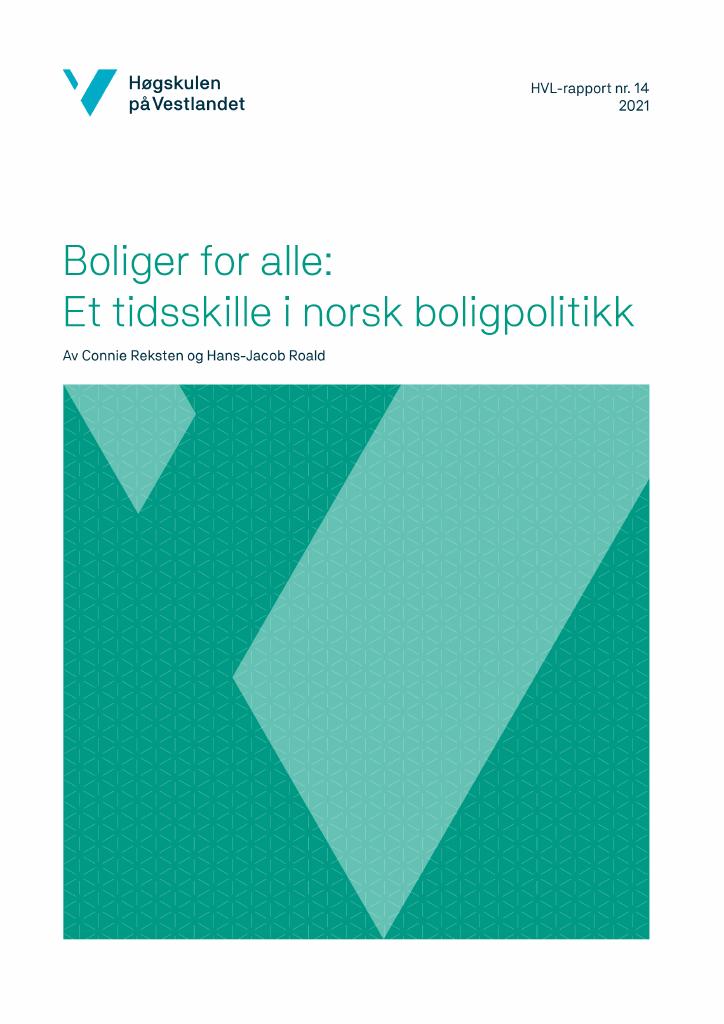 Forsiden av dokumentet Boliger for alle: Et tidsskille i norsk boligpolitikk