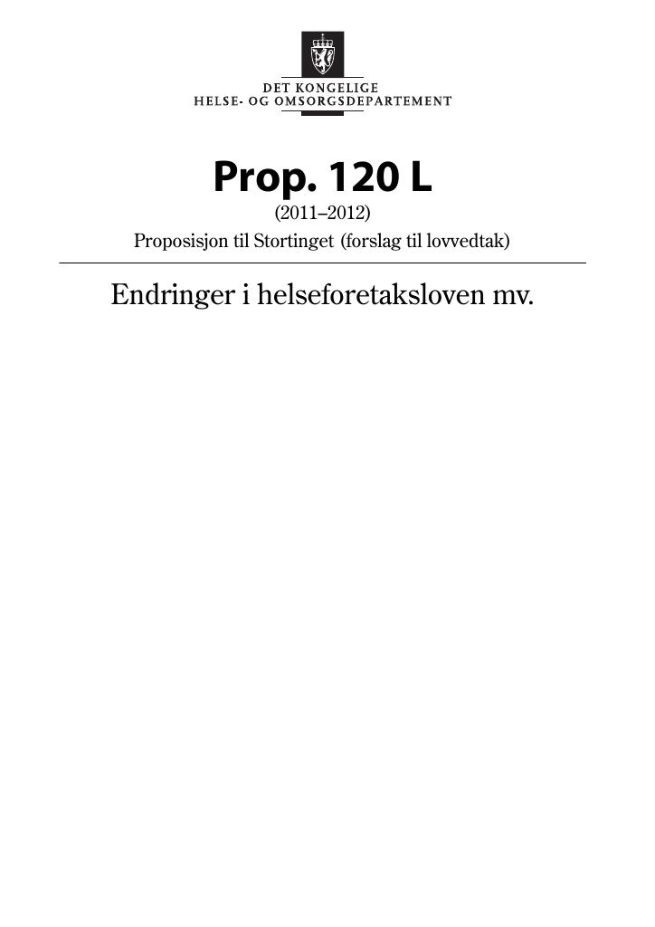 Forsiden av dokumentet Prop. 120 L (2011–2012)