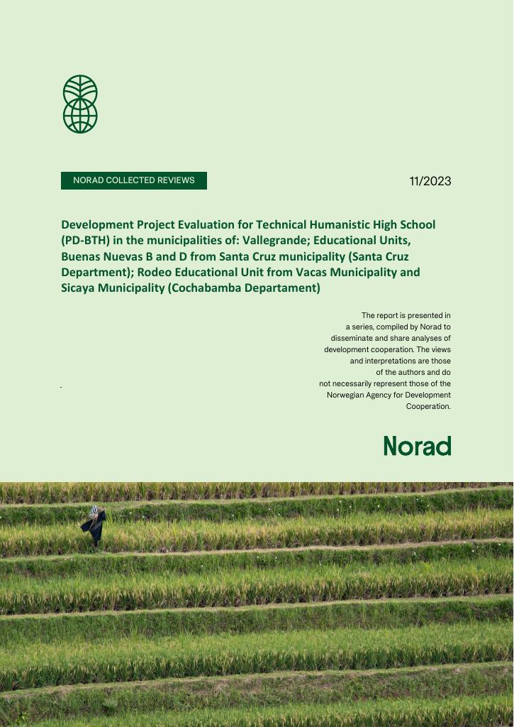 Forsiden av dokumentet Development Project Evaluation for Technical Humanistic High School (PD-BTH) in the municipalities of: Vallegrande; Educational Units, Buenas Nuevas B and D from Santa Cruz municipality (Santa  Cruz Department); Rodeo Educational Unit from Vacas Municipality and Sicaya Municipality (Cochabamba Departament)