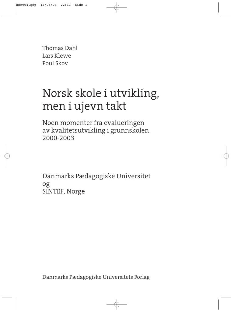 Forsiden av dokumentet Kvalitetsutvikling i den norske grunnskole - evaluering av satsingen, 2004