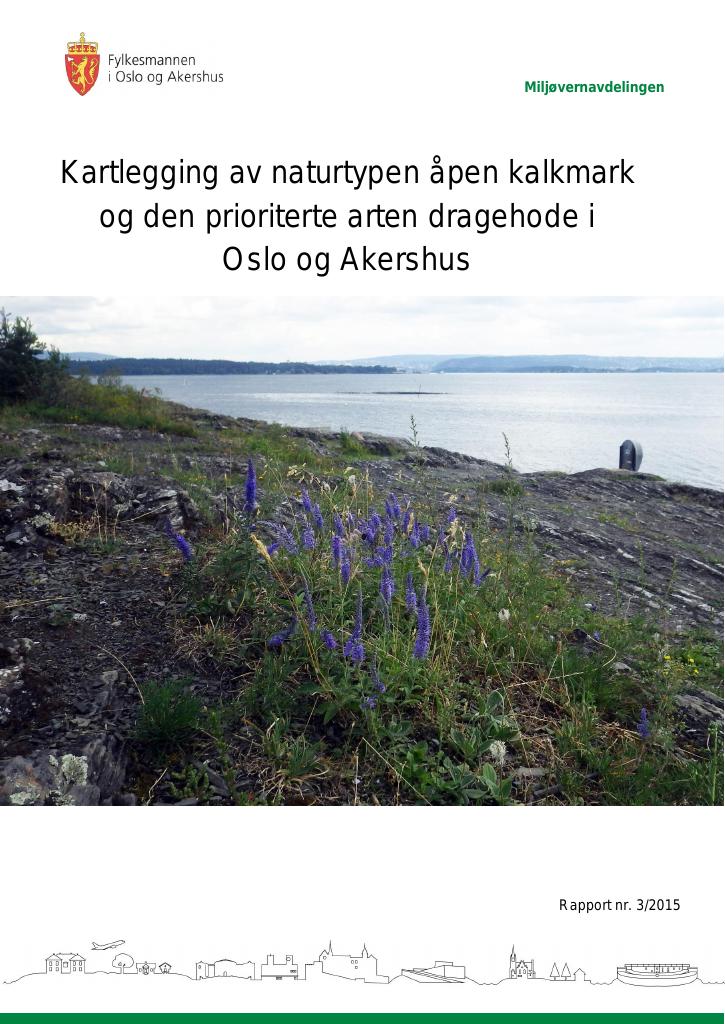 Forsiden av dokumentet Kartlegging av naturtypen åpen kalkmark og den prioriterte arten dragehode i Oslo og Akershus