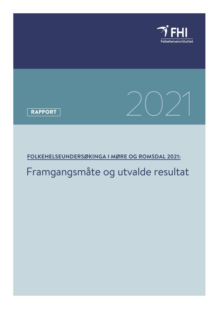 Forsiden av dokumentet Folkehelseundersøkinga i Møre og Romsdal 2021 : Framgangsmåte og utvalde resultat