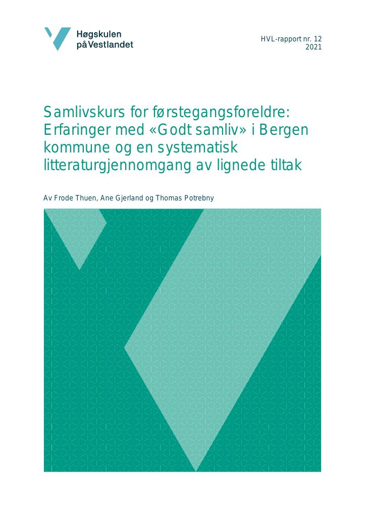 Forsiden av dokumentet Samlivskurs for førstegangsforeldre. Erfaringer med «Godt samliv» i Bergen kommune og en systematisk litteraturgjennomgang av lignede tiltak