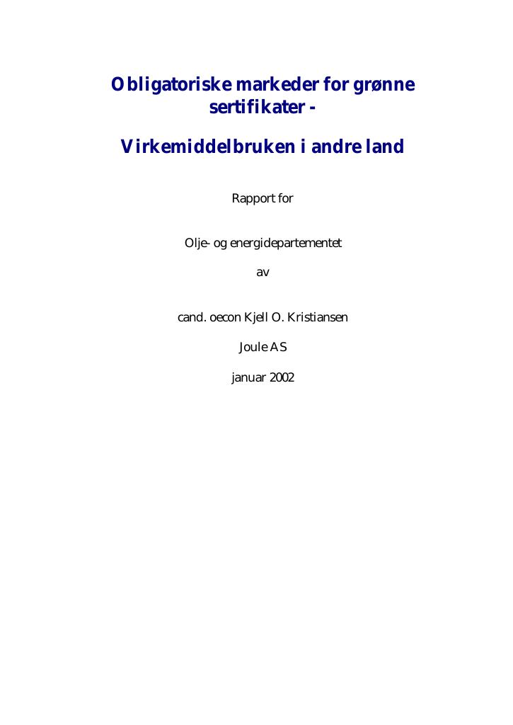 Forsiden av dokumentet Obligatoriske markeder for grønne sertifikater - Virkemiddelbruken i andre land