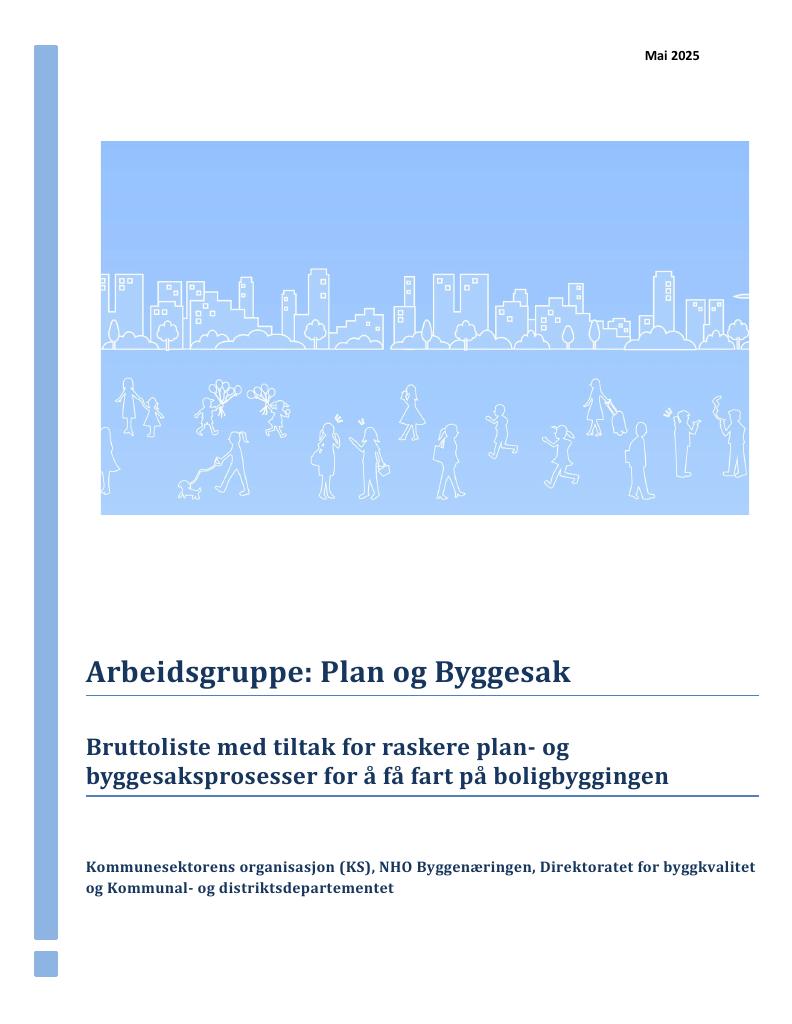 Forsiden av dokumentet Bruttoliste med tiltak for raskere plan- og byggesaksprosesser for å få fart på boligbyggingen
