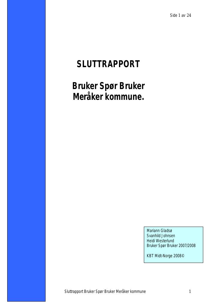 Forsiden av dokumentet Sluttrapport Bruker Spør Bruker Meråker Kommune