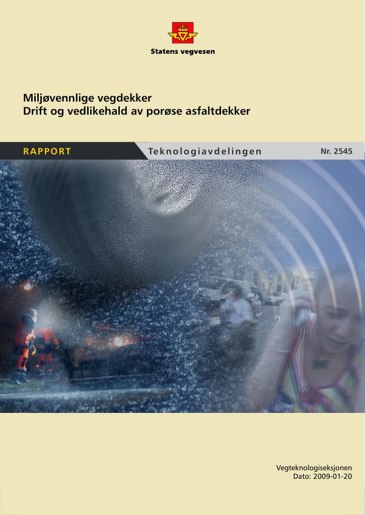 Forsiden av dokumentet Miljøvennlige vegdekker. Drift og vedlikehald av porøse asfaltdekker