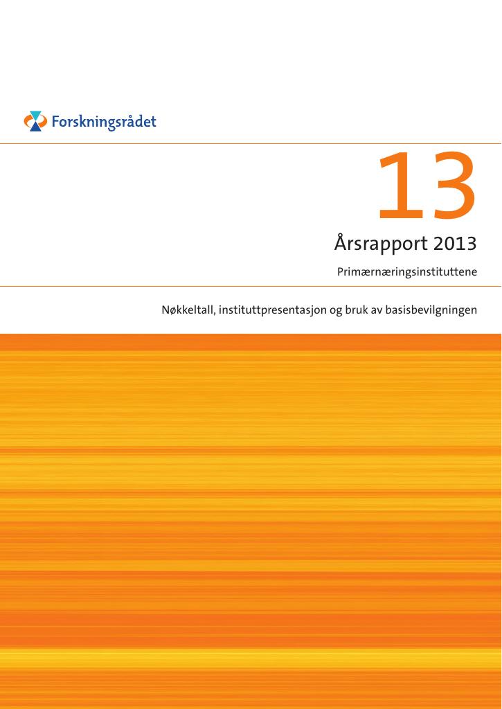 Forsiden av dokumentet Årsrapport Primærnæringsinstituttene 2013