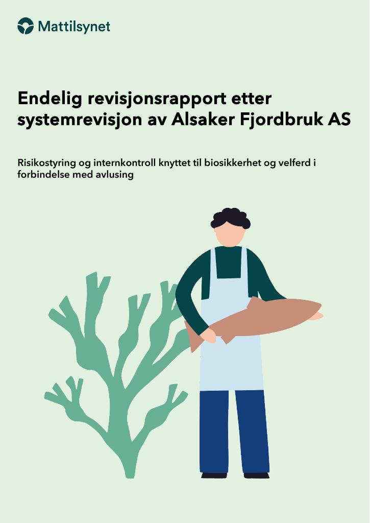 Forsiden av dokumentet Endelig revisjonsrapport etter systemrevisjon av Alsaker Fjordbruk AS