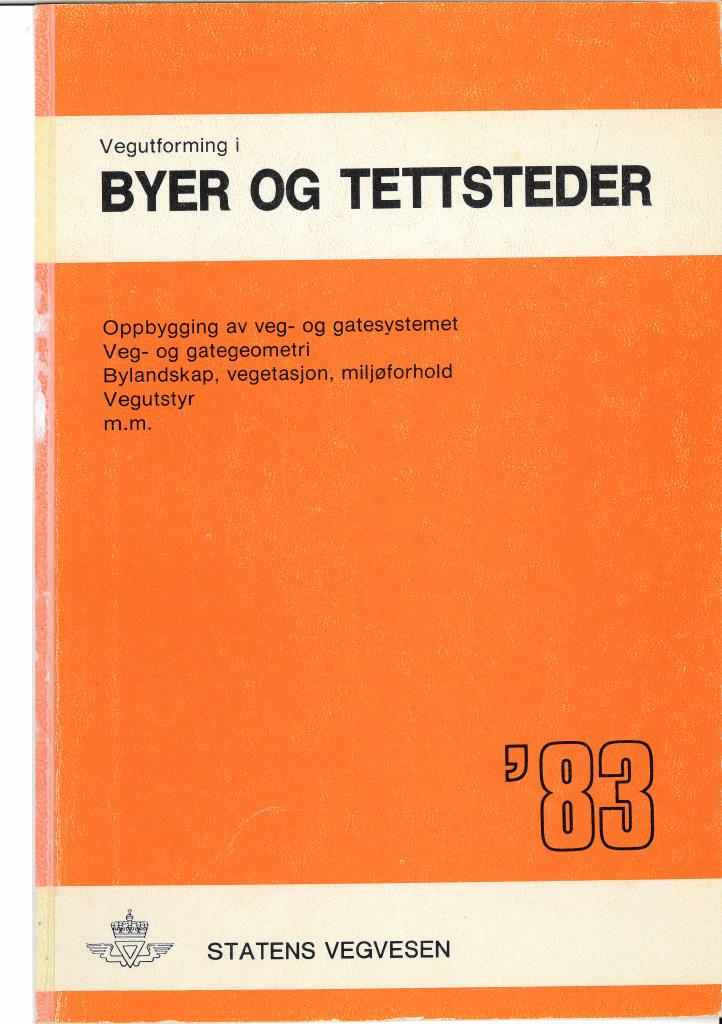 Forsiden av dokumentet Vegutforming i byer og tettsteder : Oppbygging av veg- og gatesystemet [Håndbok 019]