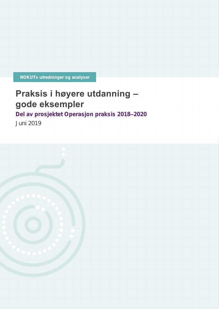 Forsiden av dokumentet Praksis i høyere utdanning – gode eksempler