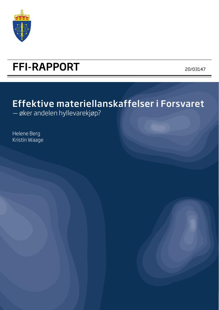 Forsiden av dokumentet Effektive materiellanskaffelser i Forsvaret : øker andelen hyllevarekjøp?