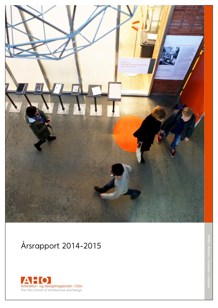 Forsiden av dokumentet Årsrapport Arkitektur- og designhøgskolen i Oslo 2014