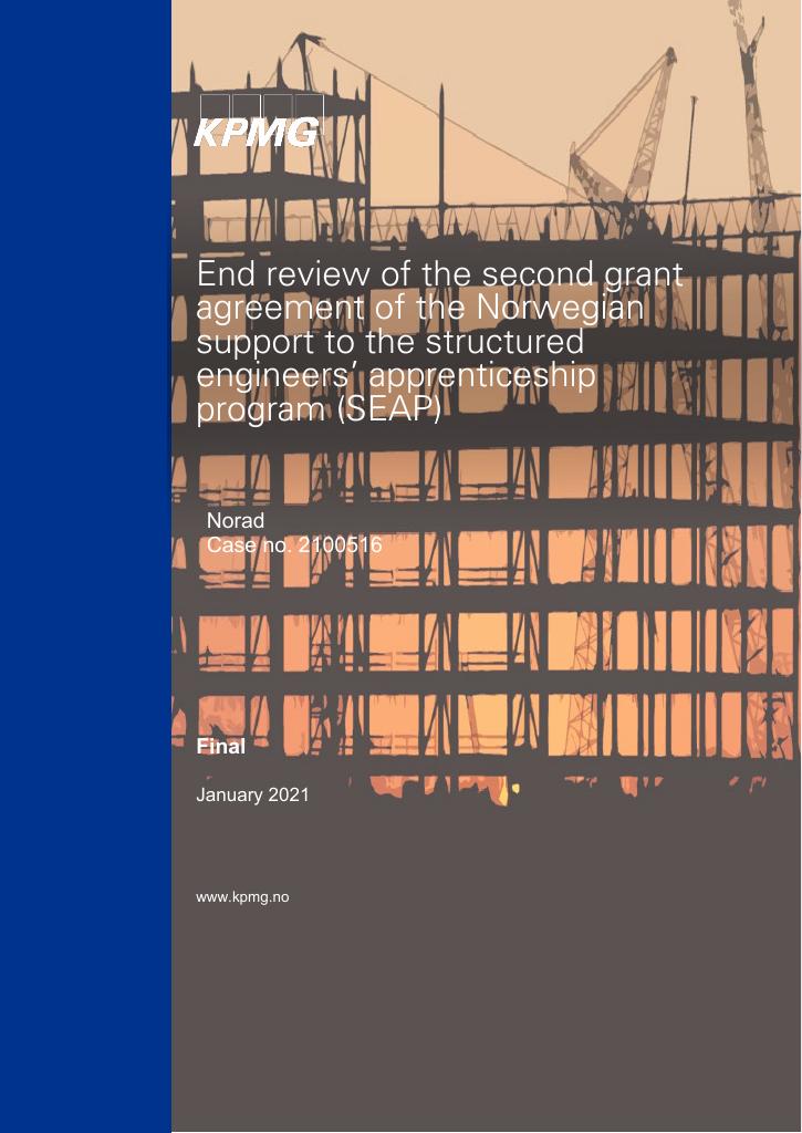 Forsiden av dokumentet End review of the second grant agreement of the Norwegian support to the structured engineers’ apprenticeship program (SEAP)