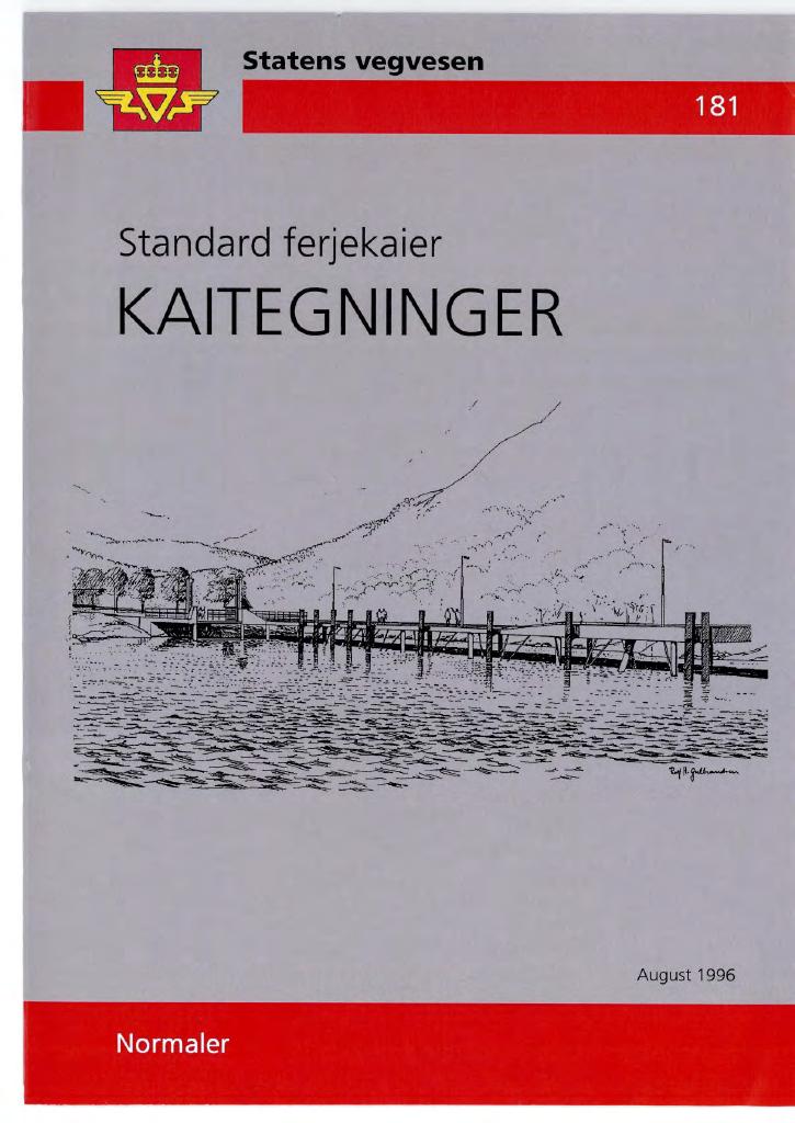 Forsiden av dokumentet Standard ferjekaier : Kaitegninger : normaler [Håndbok 181]