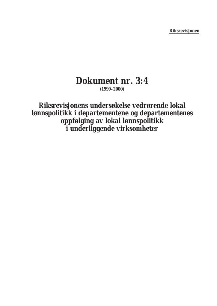 Forsiden av dokumentet Riksrevisjonens undersøkelse vedrørende lokal lønnspolitikk i departementene og departementenes oppfølging av lokal lønnspolitikk i underliggende virksomheter