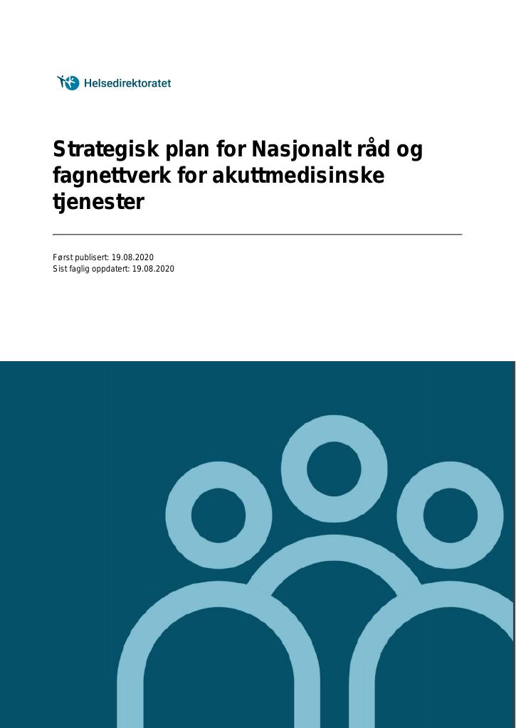 Forsiden av dokumentet Strategisk plan for Nasjonalt råd og fagnettverk for akuttmedisinske tjenester
