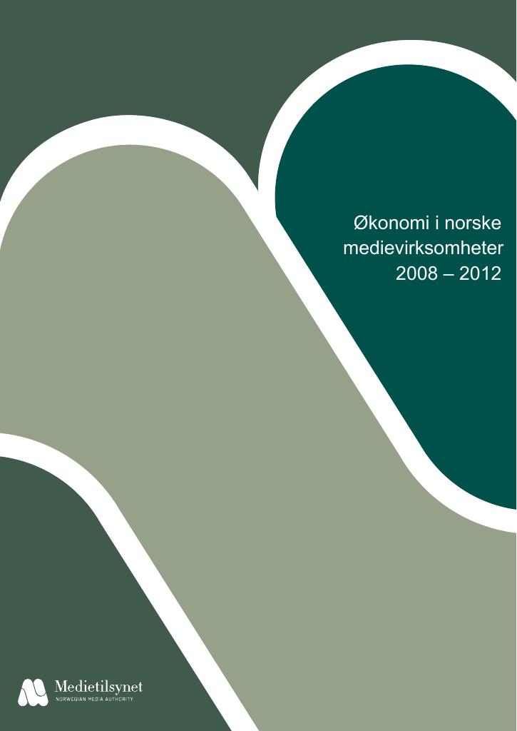 Forsiden av dokumentet Økonomi i norske medievirksomheter 2008 – 2012