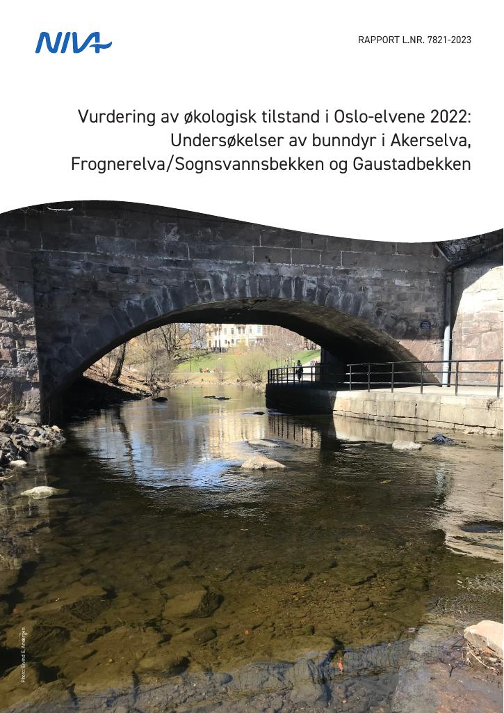 Forsiden av dokumentet Vurdering av økologisk tilstand i Oslo-elvene 2022 : undersøkelser av bunndyr i Akerselva, Frognerelva/Sognsvannsbekken og Gaustadbekken
