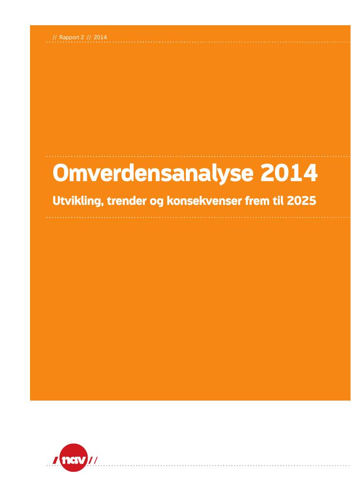 Forsiden av dokumentet Omverdensanalyse 2014. Utvikling, trender og konsekvenser frem til 2025