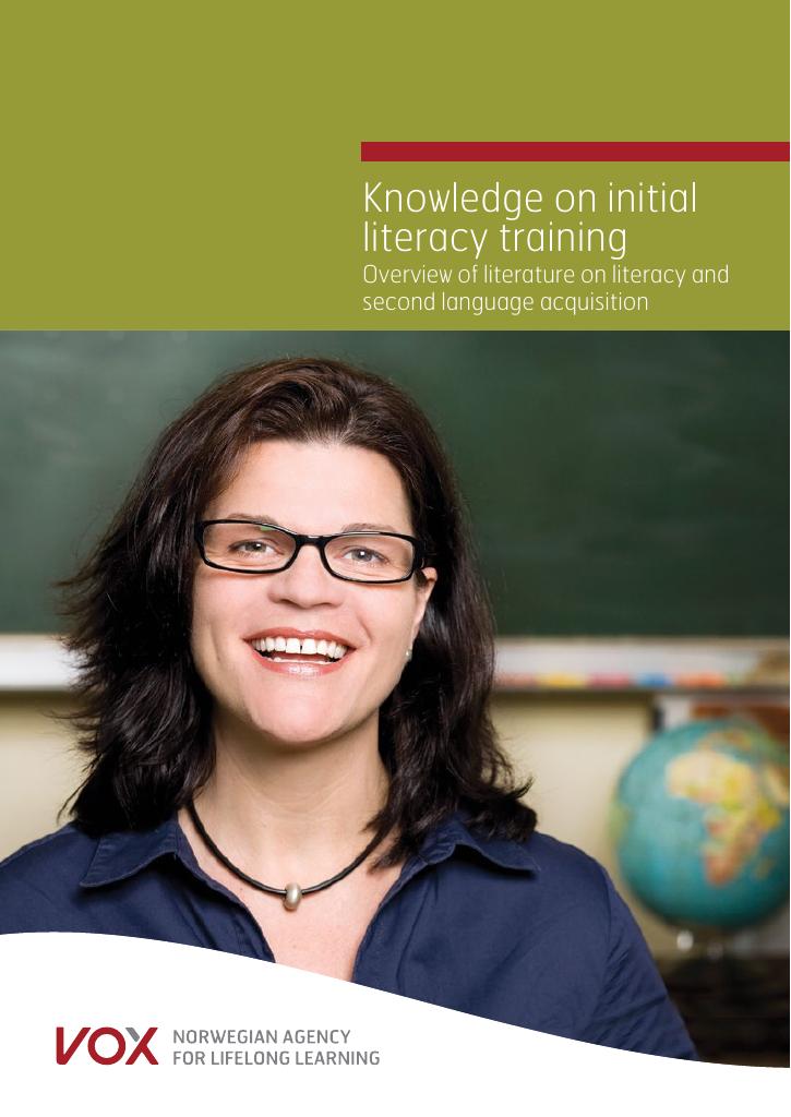 Forsiden av dokumentet Knowledge on initial literacy training : overview of literature on literacy and second language acquisition