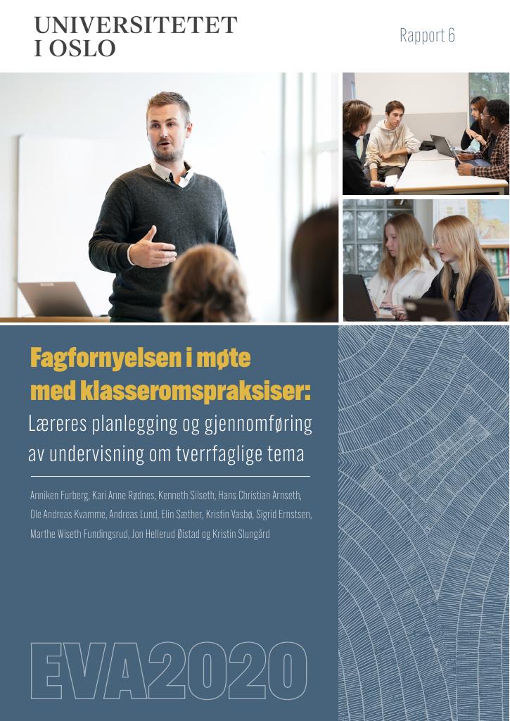 Forsiden av dokumentet Evaluering av fagfornyelsen i fag - Delrapport 3 Fagfornyelsen i møte med klasseromspraksiser