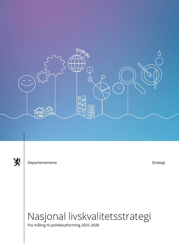 Forsiden av dokumentet Nasjonal livskvalitetsstrategi