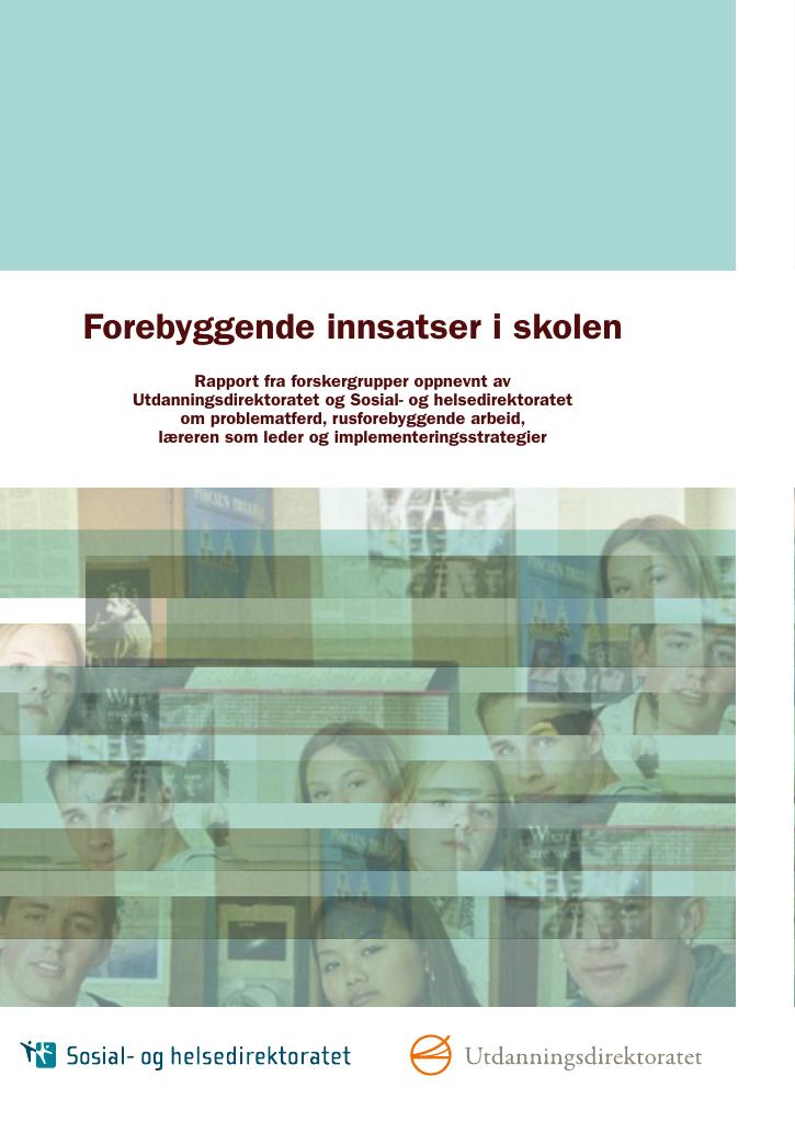 Forsiden av dokumentet Forebyggende innsatser i skolen, 2006