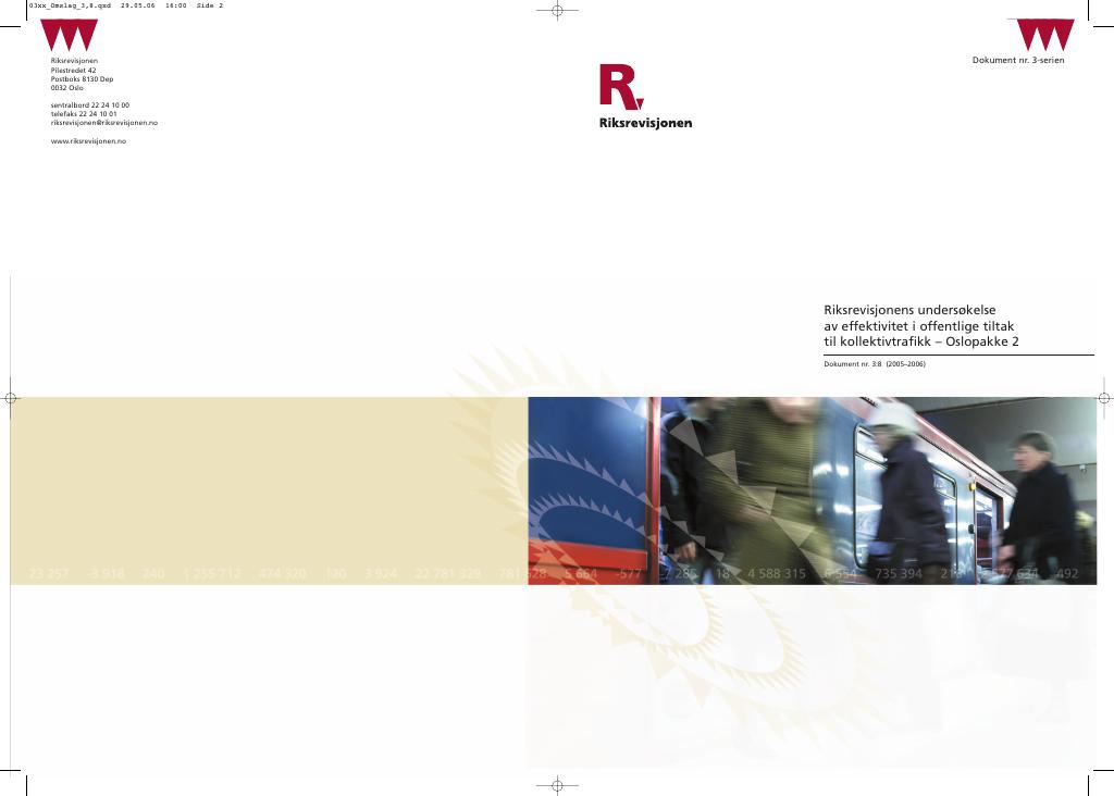 Forsiden av dokumentet Riksrevisjonens undersøkelse av effektivitet i offentlige tiltak til kollektivtrafikk - Oslopakke 2