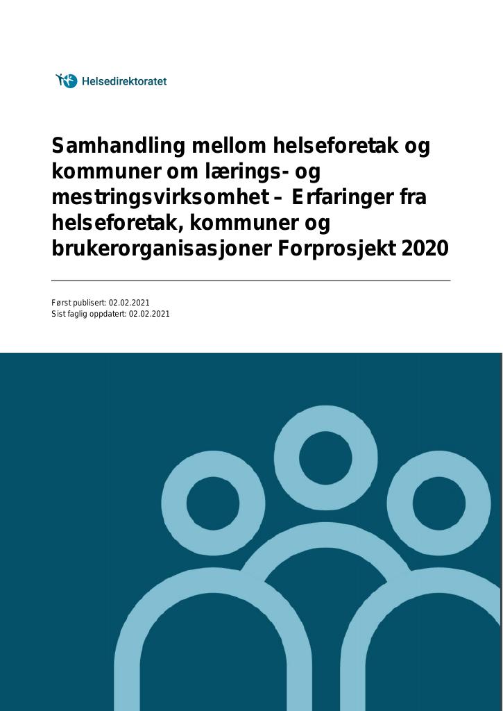 Forsiden av dokumentet Samhandling mellom helseforetak og kommuner om lærings- og mestringsvirksomhet – Erfaringer fra helseforetak, kommuner og brukerorganisasjoner Forprosjekt 2020