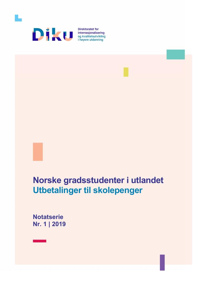 Forsiden av dokumentet Norske gradsstudenter i utlandet Utbetalinger til skolepenger