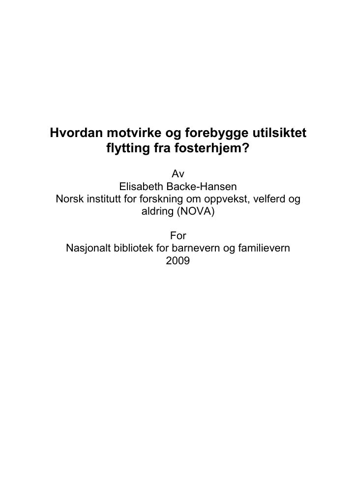 Forsiden av dokumentet Hvordan motvirke og forebygge utilsiktet flytting fra fosterhjem?